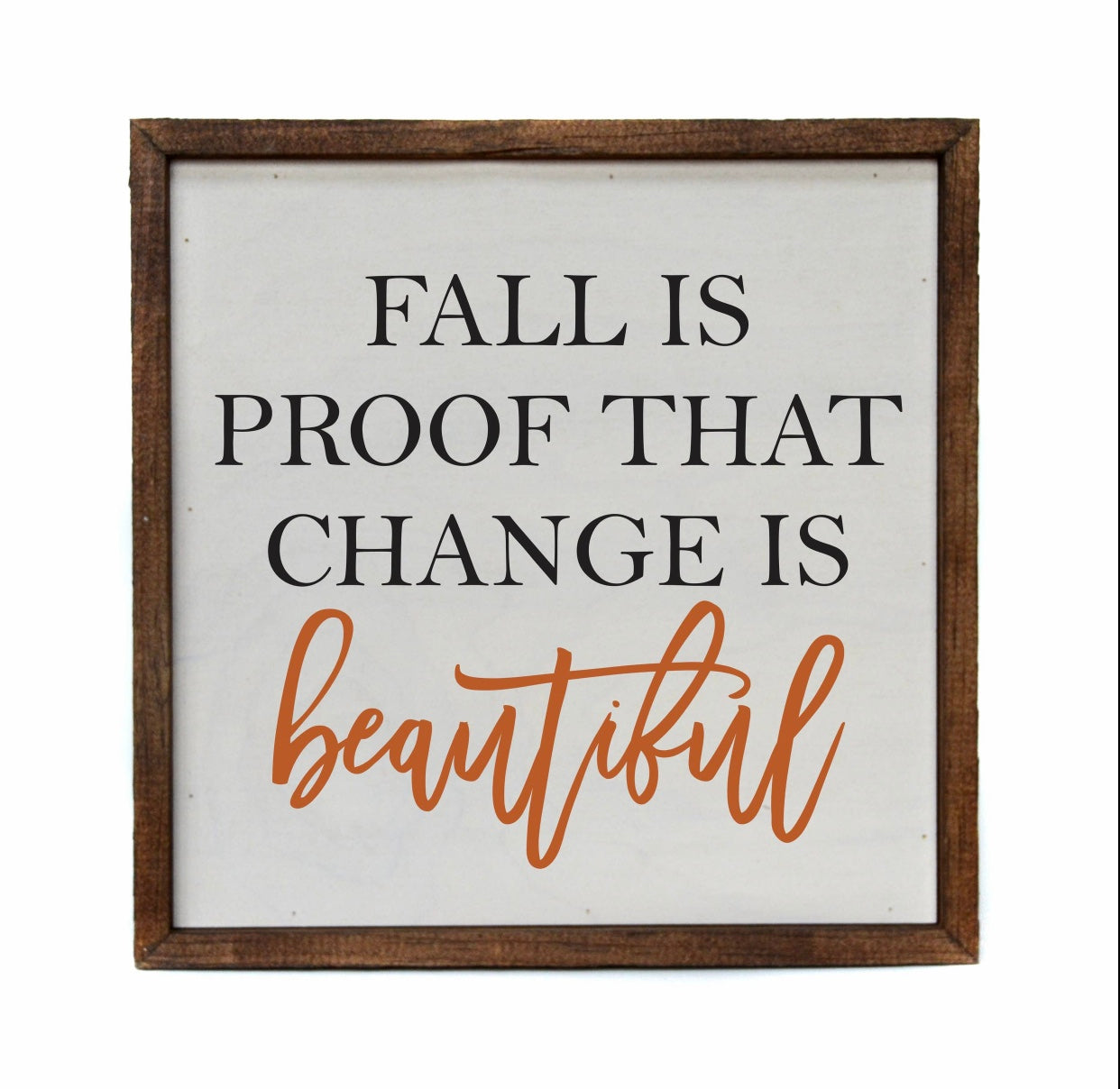 Fall is Proof Sign