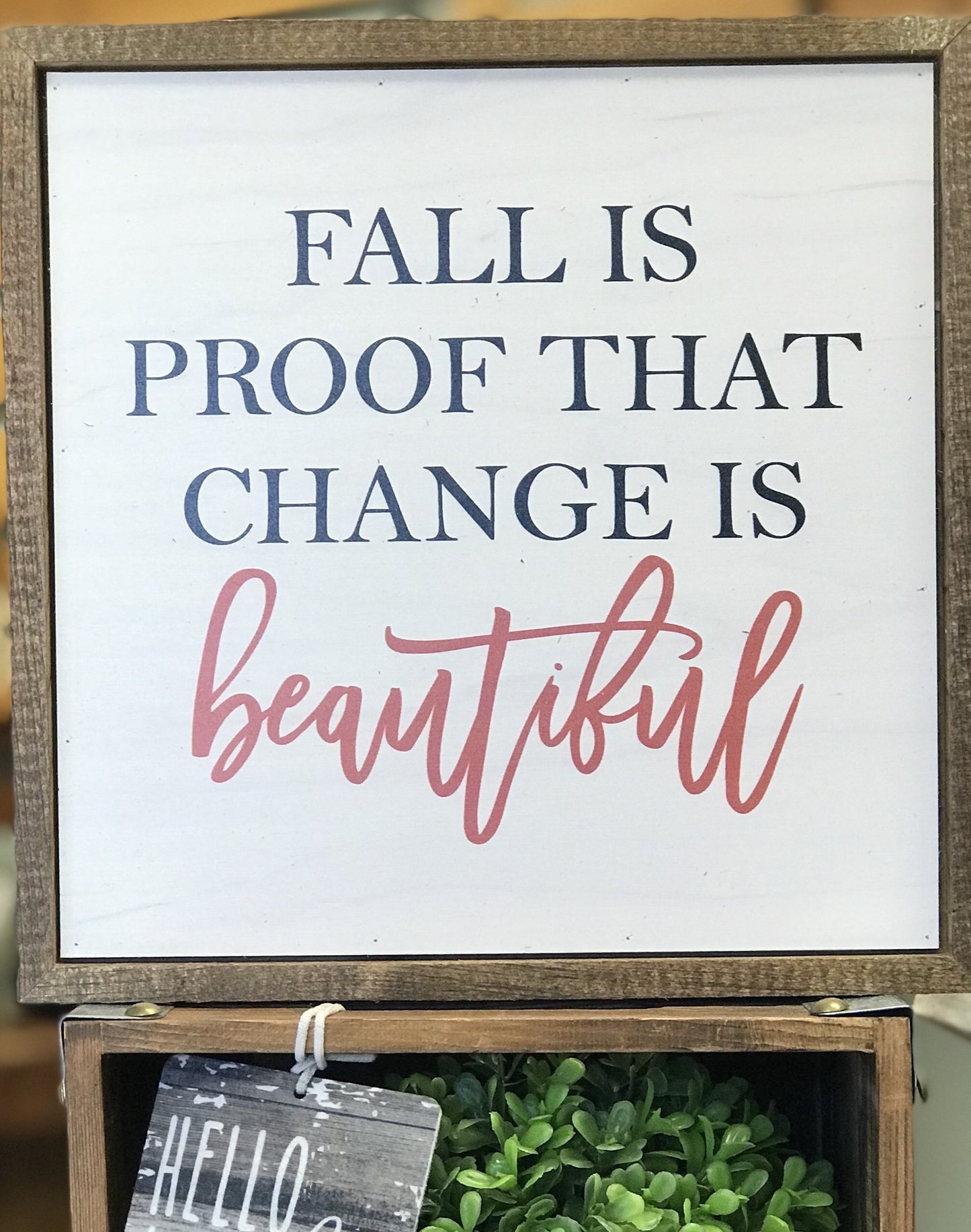 Fall is Proof Sign