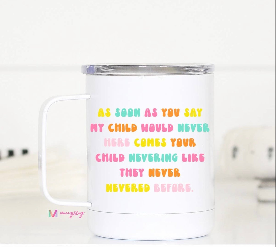 Child Nevering Travel Mug