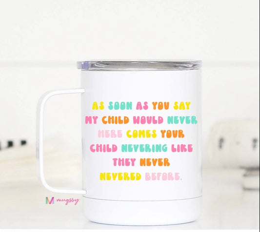 Child Nevering Travel Mug